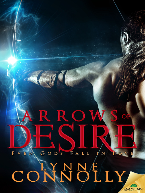 Title details for Arrows of Desire by Lynne Connolly - Available